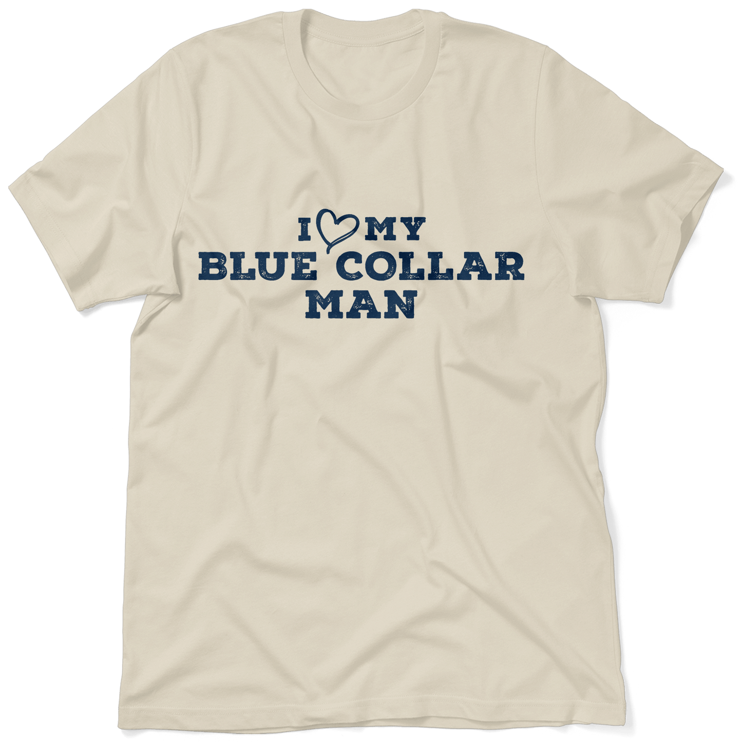 I Love My Blue Collar Man T-Shirt