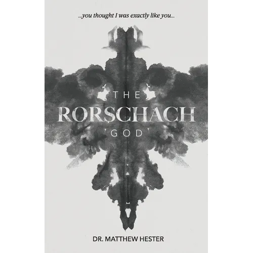 The Rorschach God: You thought I was exactly like you - Paperback