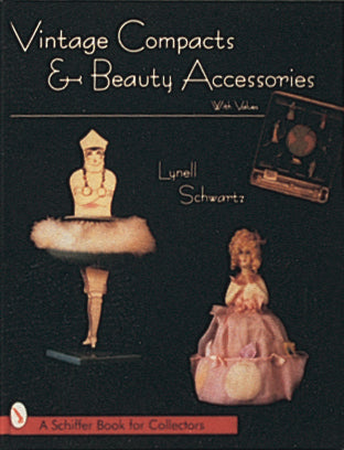 Vintage Compacts & Beauty Accessories by Schiffer Publishing