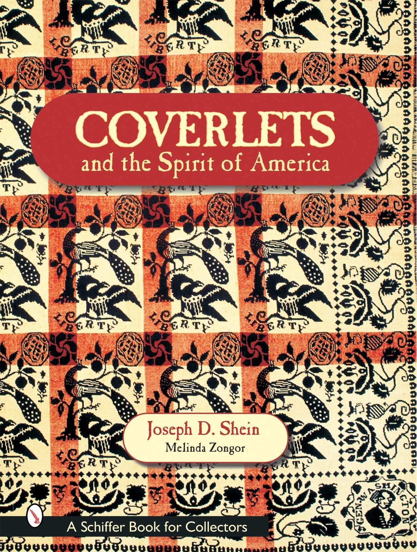 Coverlets and the Spirit of America by Schiffer Publishing