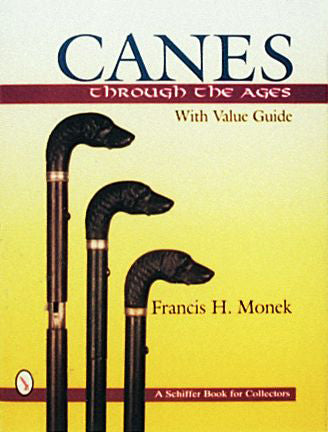 Canes Through the Ages by Schiffer Publishing