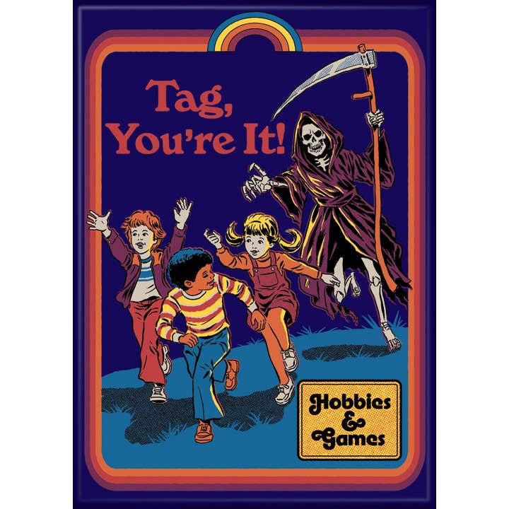 Steven Rhodes: Tag, You're It! Magnet