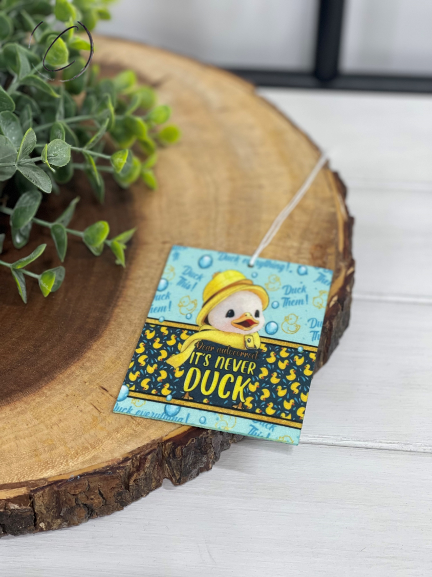 Autocorrect, It's Never Duck Car Freshener by CMD Wholesale