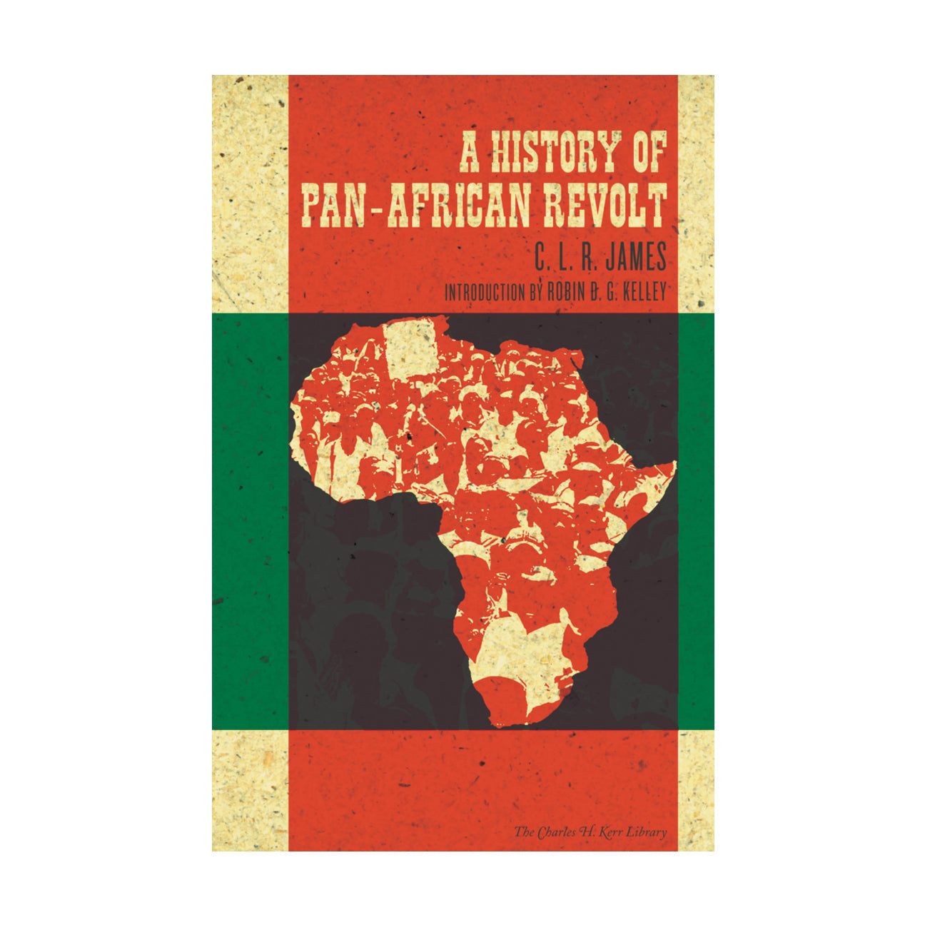 A History of Pan-African Revolt – C.L.R. James by Working Class History | Shop