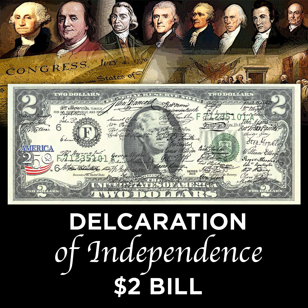 Declaration of Independence Signatures | 250th Anniversary $2 Bill
