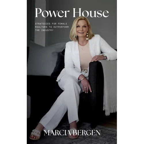 Power House: Strategies for Female Realtors to Outperform the Industry - Paperback
