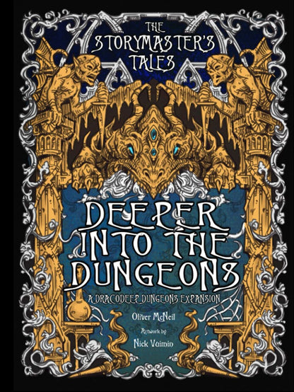 The Storymaster's Tales: Deeper in the Dungeon - A Dracodeep Dungeons Expansion RPG