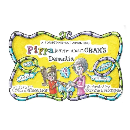 Pippa Learns about Gran's Dementia - Hardcover