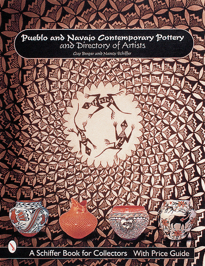 Pueblo and Navajo Contemporary Pottery and Directory of Artists by Schiffer Publishing
