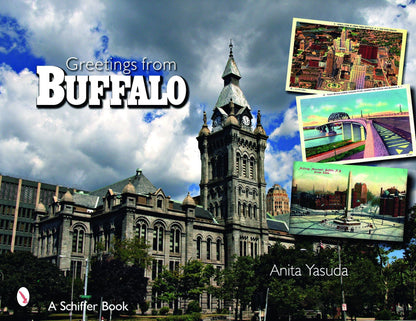 Greetings from Buffalo, New York by Schiffer Publishing