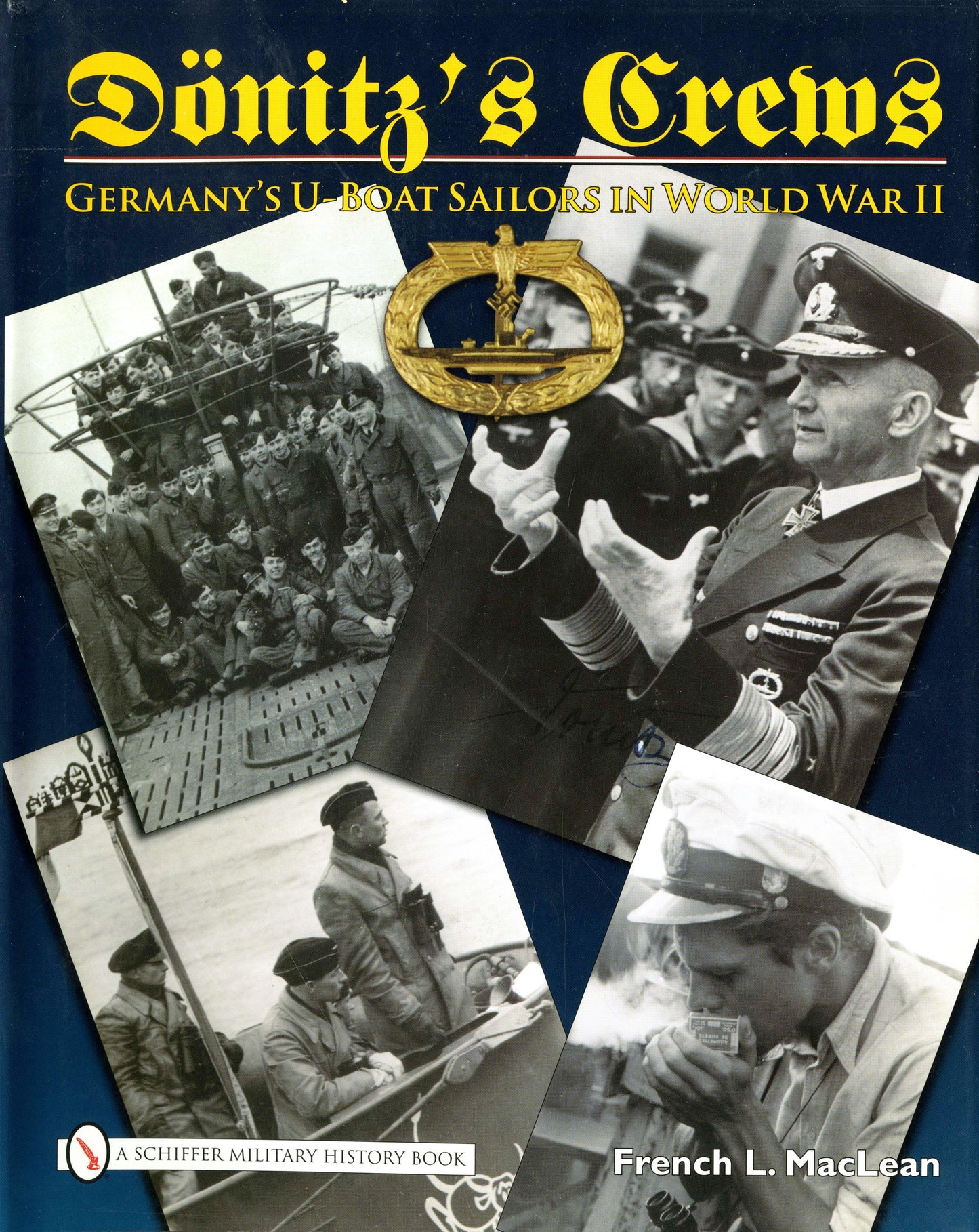 Dönitz’s Crews by Schiffer Publishing
