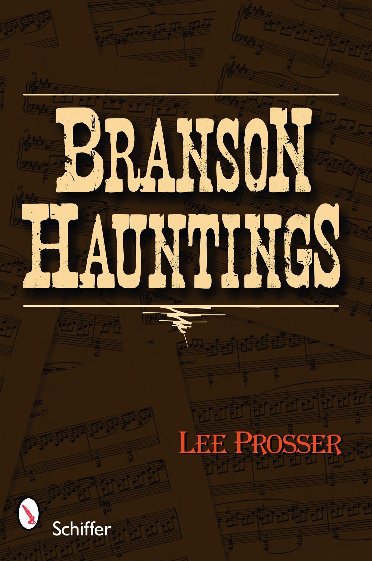 Branson Hauntings by Schiffer Publishing