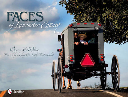 Faces of Lancaster County by Schiffer Publishing