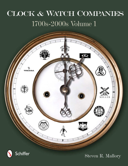 Clock & Watch Companies 1700s-2000s by Schiffer Publishing