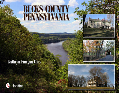 Bucks County, Pennsylvania by Schiffer Publishing