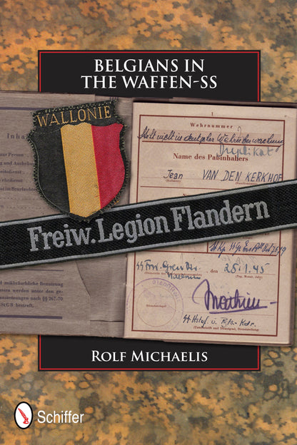 Belgians in the Waffen-SS by Schiffer Publishing