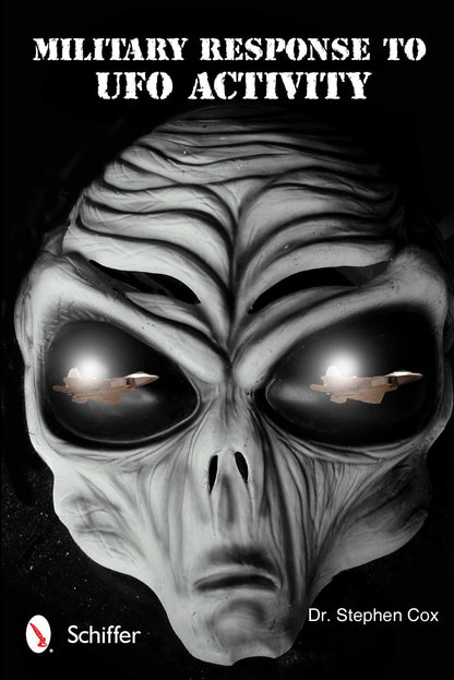 Military Response to UFO Activity by Schiffer Publishing