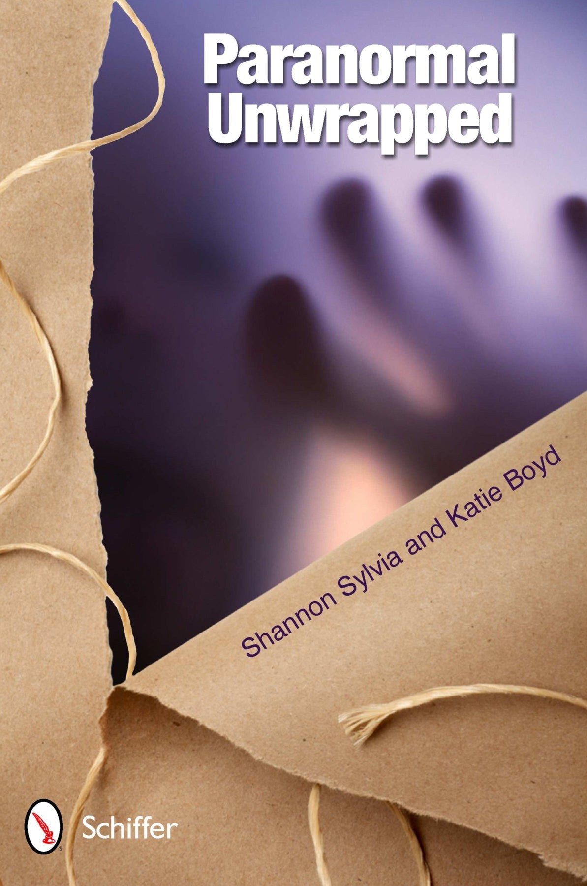 Paranormal Unwrapped by Schiffer Publishing