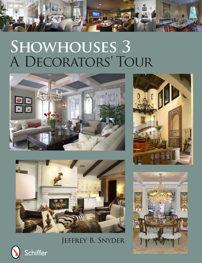 Showhouses 3 by Schiffer Publishing