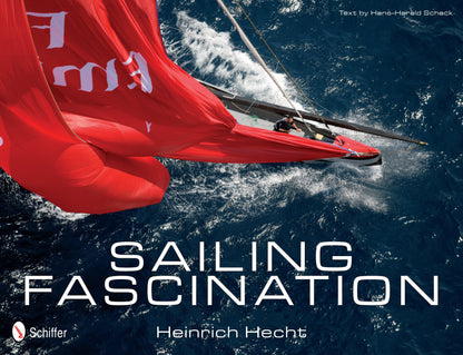 Sailing Fascination by Schiffer Publishing