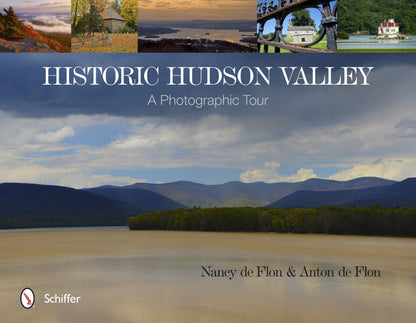 Historic Hudson Valley by Schiffer Publishing