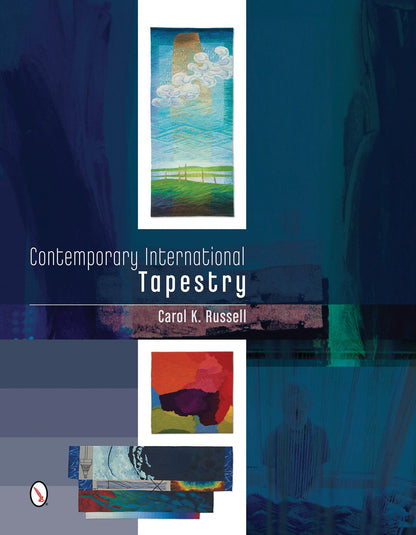 Contemporary International Tapestry by Schiffer Publishing