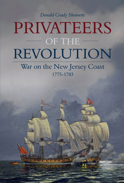 Privateers of the Revolution by Schiffer Publishing