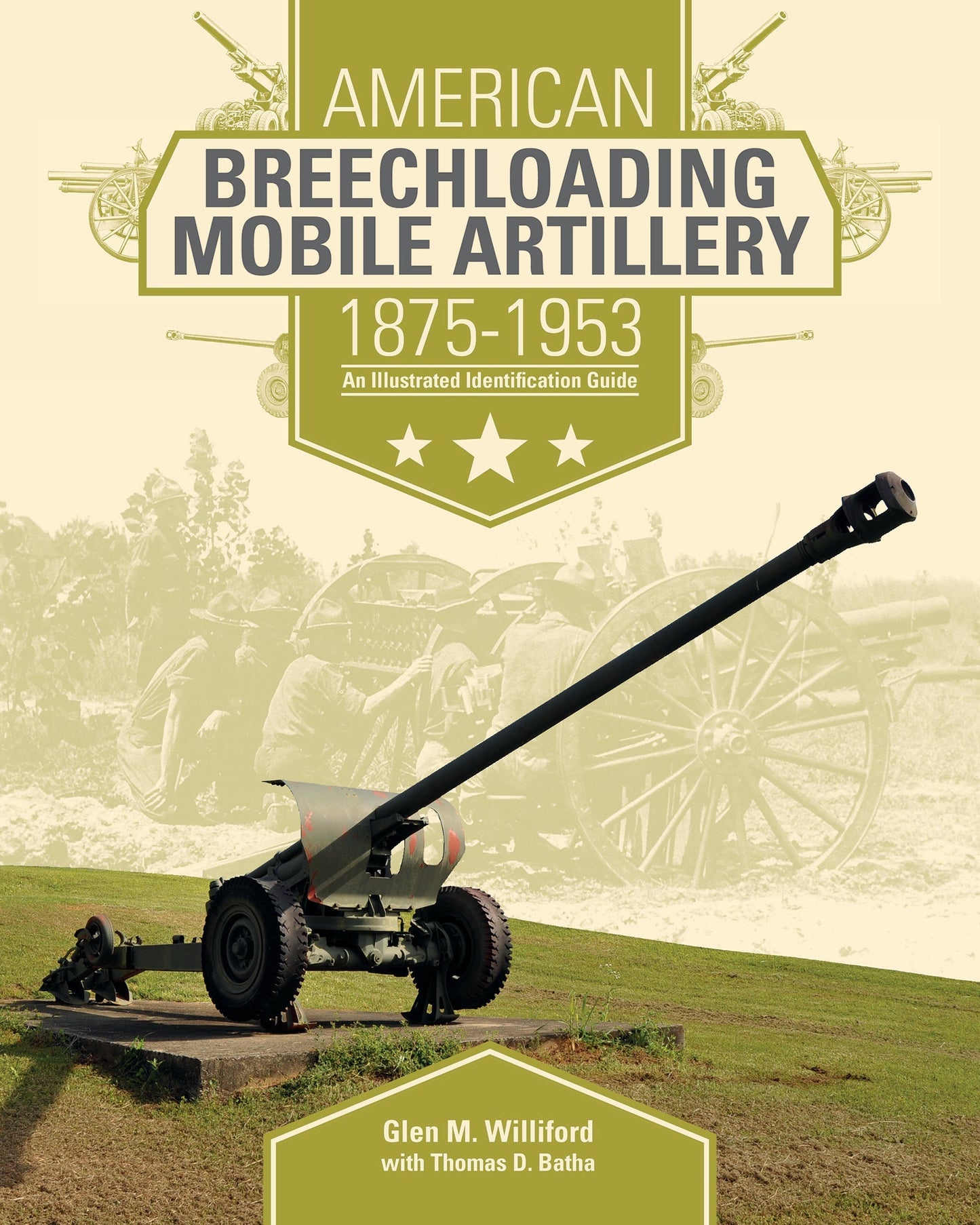 American Breechloading Mobile Artillery 1875-1953 by Schiffer Publishing