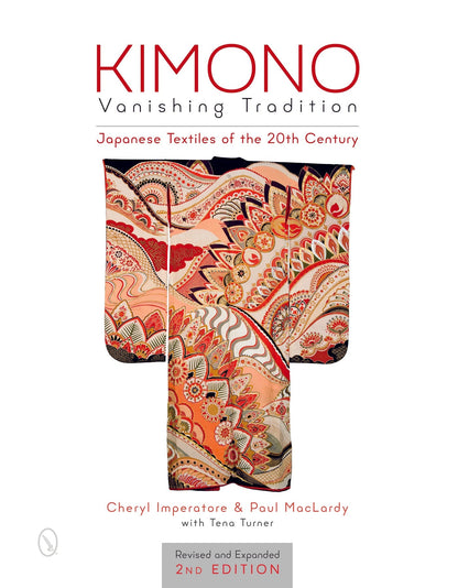 Kimono, Vanishing Tradition by Schiffer Publishing