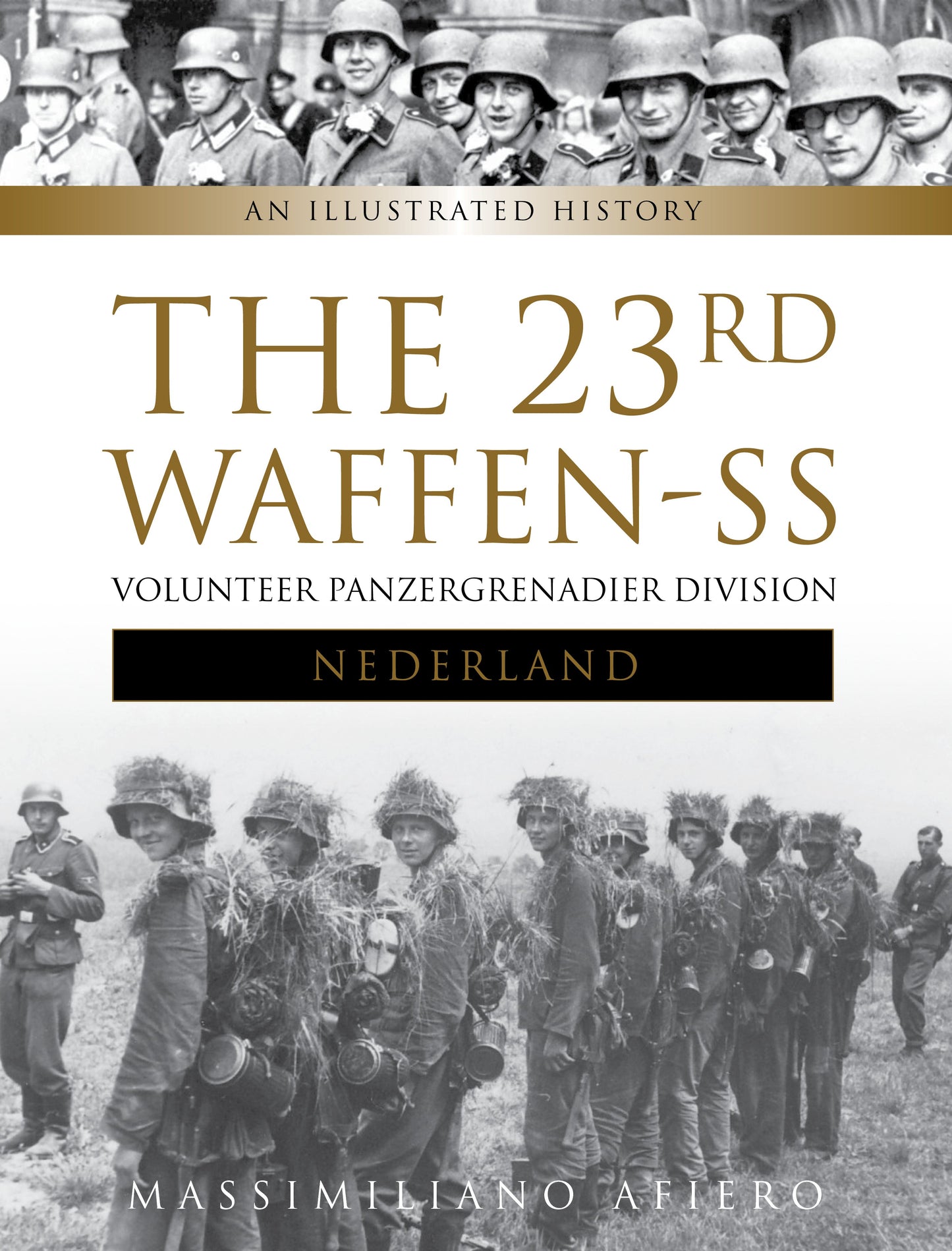 The 23rd Waffen-SS Volunteer Panzergrenadier Division Nederland by Schiffer Publishing