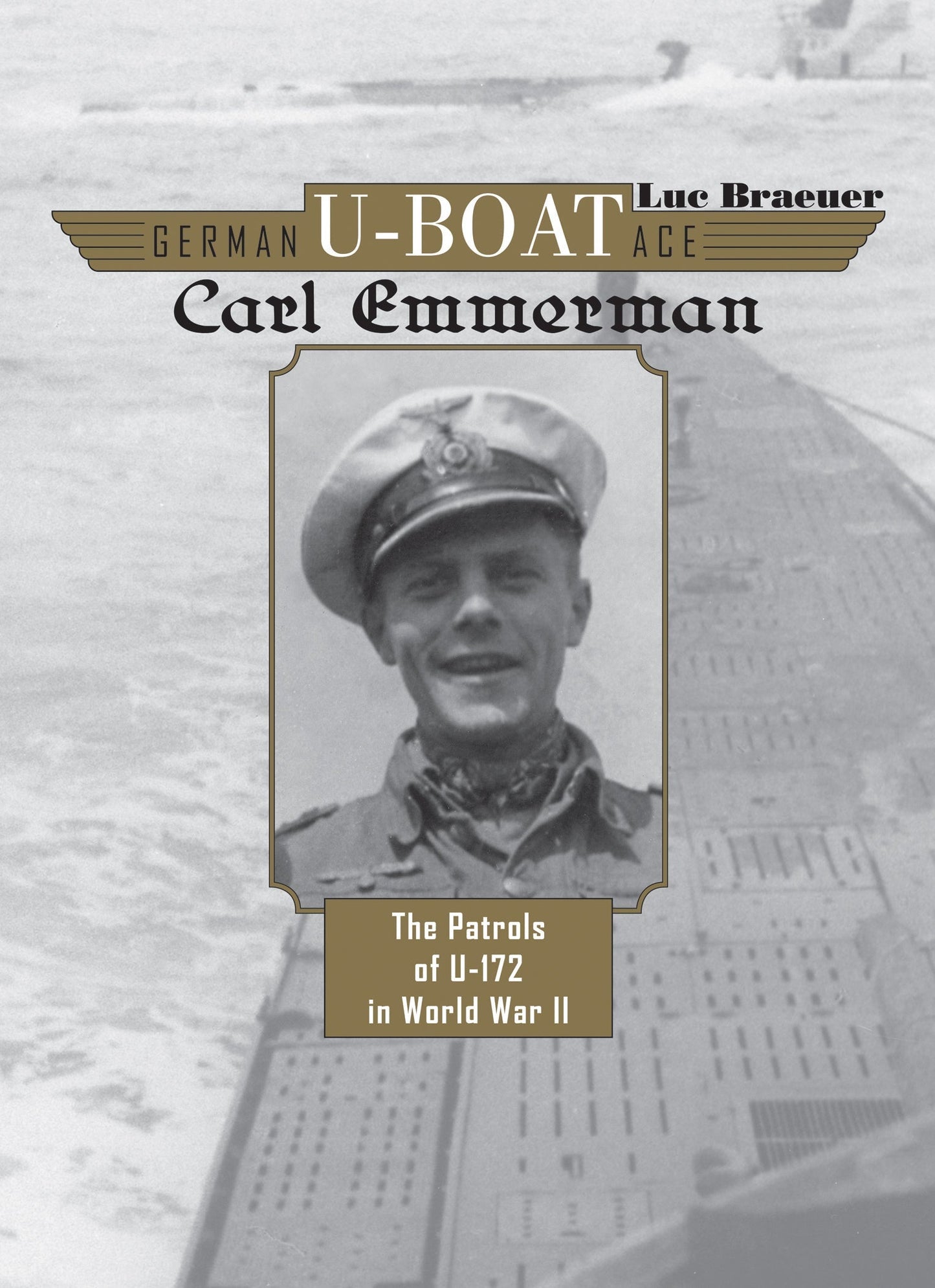 German U-boat Ace Carl Emmermann by Schiffer Publishing