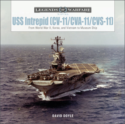 USS Intrepid (CV-11/CVA-11/CVS-11) by Schiffer Publishing