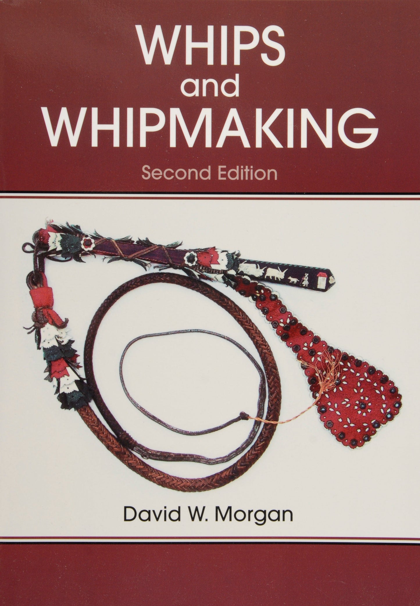 Whips and Whipmaking by Schiffer Publishing