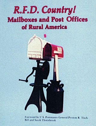 R.F.D. Country! Mailboxes and Post Offices of Rural America by Schiffer Publishing