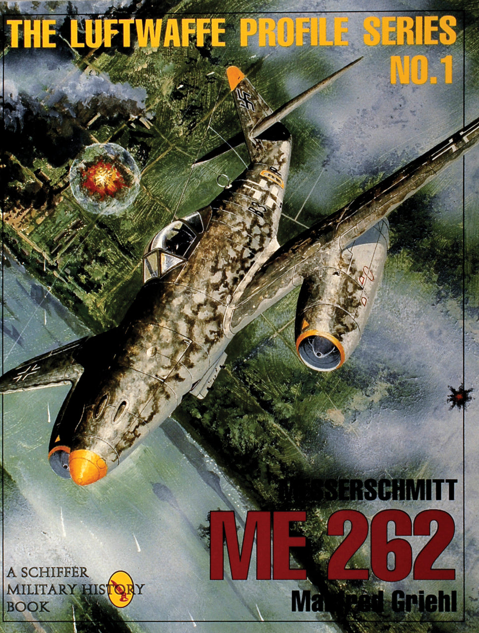 The Luftwaffe Profile Series, No. 1 by Schiffer Publishing