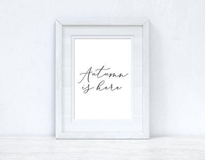 Autumn Is Here Calligraphy Autumn 2021 Seasonal Wall Home Decor Print by WinsterCreations™ Official Store