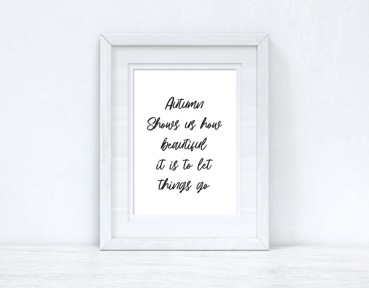 Autumn Shows Us How Beautiful It Is To Let Things Go Autumn Seasonal Wall Home Decor Print by WinsterCreations™ Official Store