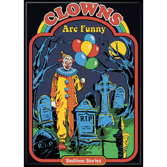 Steven Rhodes: Clowns Are Funny Magnet