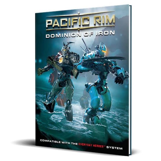 Everyday Heroes: Pacific Rim - Dominion of Iron