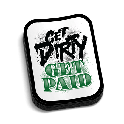 Get Dirty Hard Hat Decal