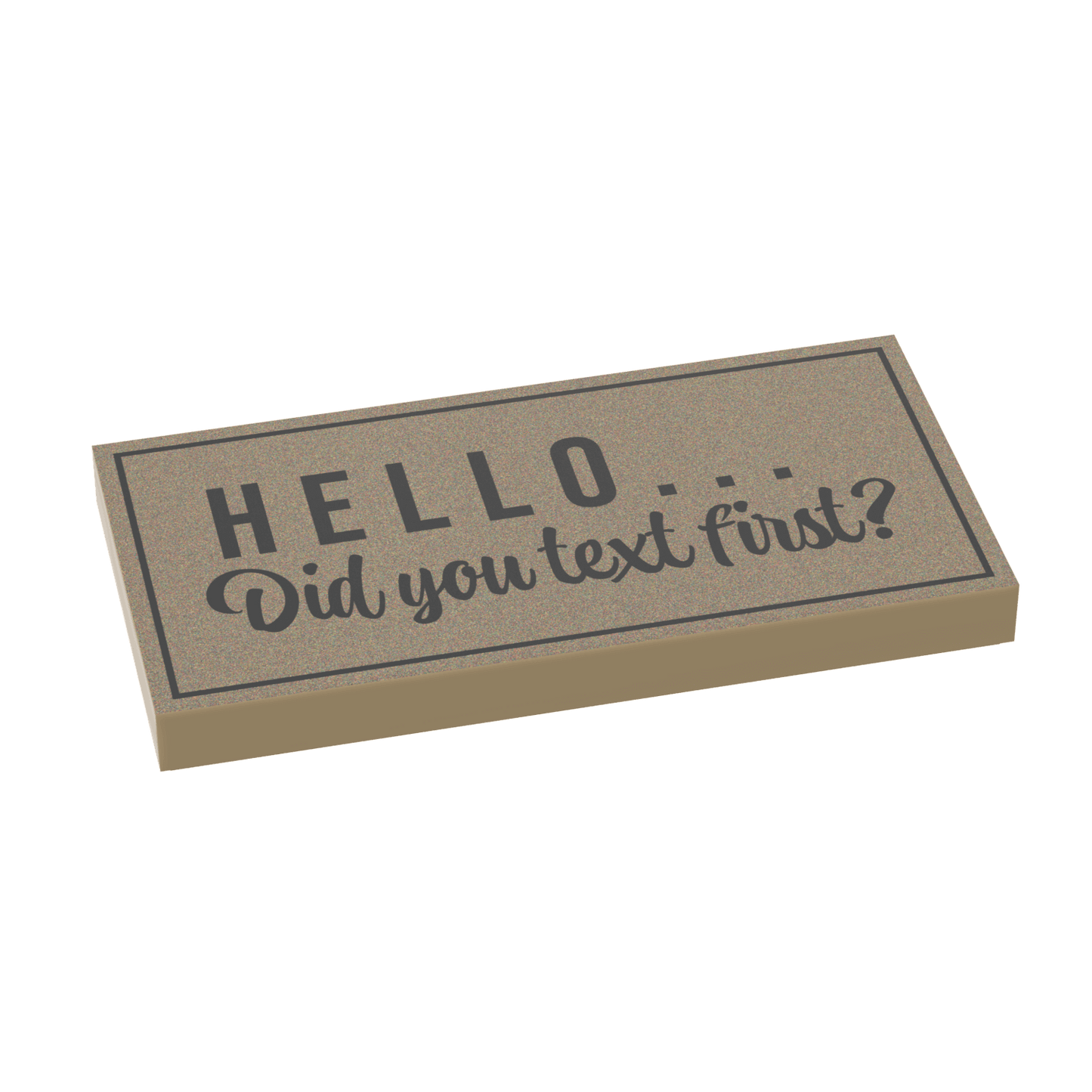 "Did you text first?" Door Mat - Custom Printed - 2x4 Tile Made using LEGO® Parts