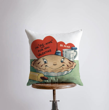 I'm Pie-ning for you Valentine Vintage Valentines | Pillow Cover | Throw Pillow | Personalized Gift | Valentines Day Gifts for Her by UniikPillows
