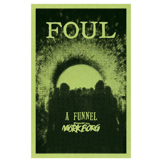 Mork Borg: Foul - A Funnel Adventure