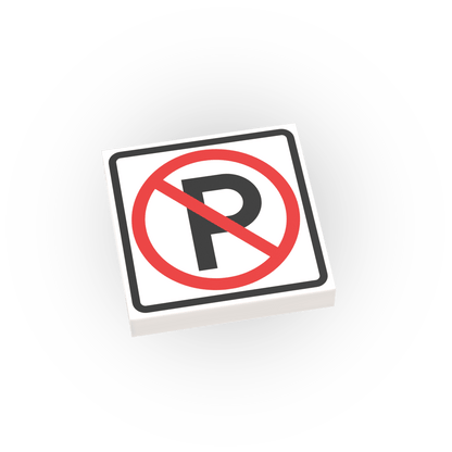 No Parking Street Sign - Custom Printed 2x2 Tile - Made Using LEGO® Parts