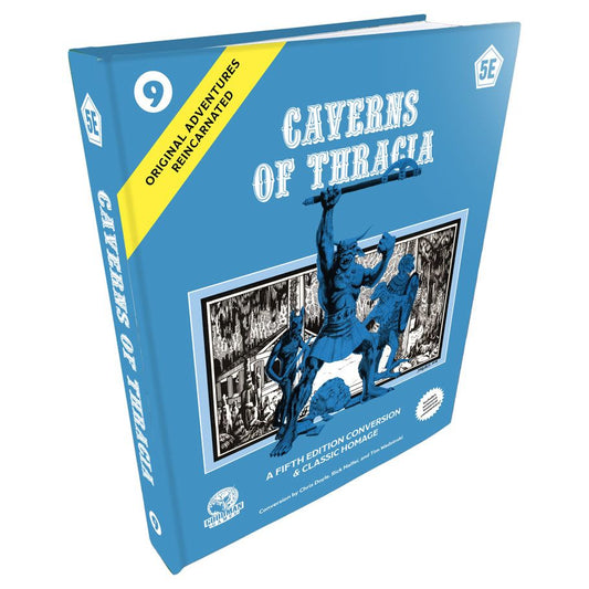 Original Adventures Reincarnated: #9 - Caverns of Thracia (5E Edition)