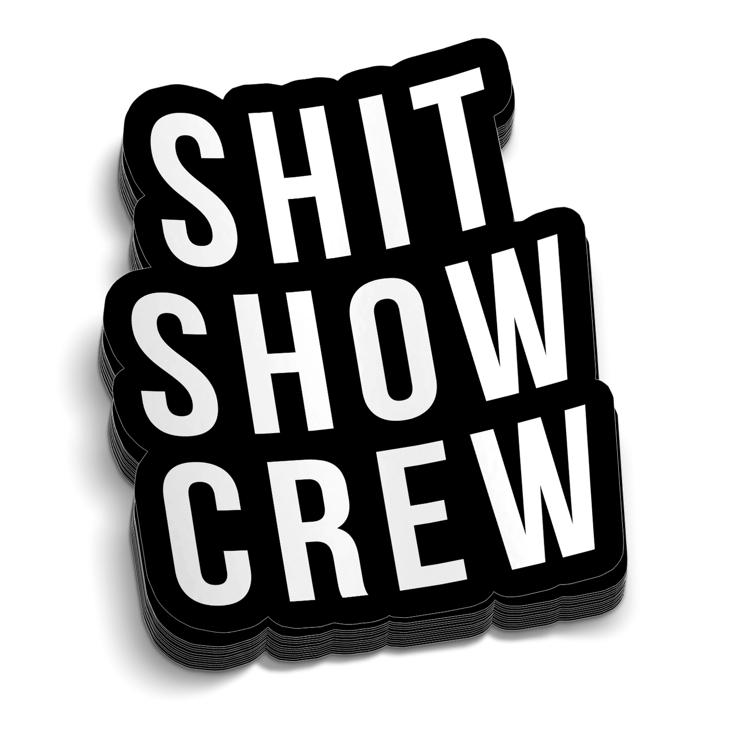 Shit Show 5 Inch Decal