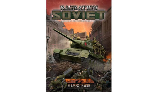 Flames of War: Bagration - Soviet - Forces on the Eastern Front 1944