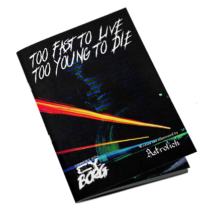 Too Fast To Live, Too Young To Die