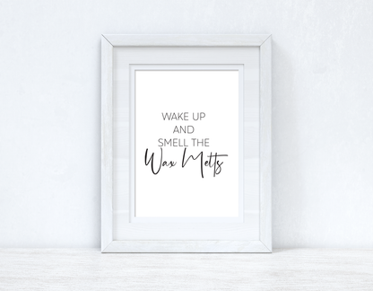 Wake Up And Smell The Wax Melts Simple Wall Humorous Home Decor Print by WinsterCreations™ Official Store