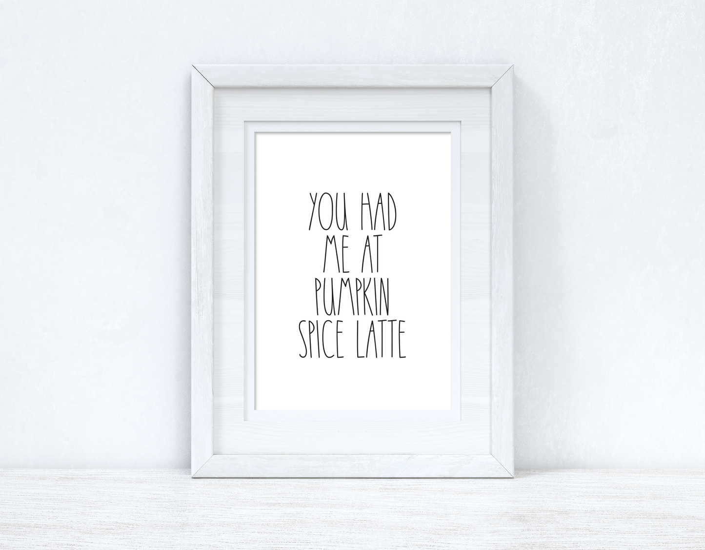 You Had Me At Pumpkin Spice Latte Autumn Seasonal Wall Home Decor Print by WinsterCreations™ Official Store